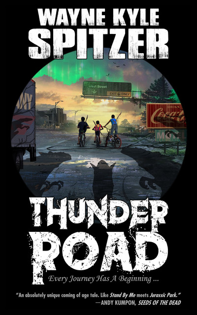 Thunder Road, Wayne Kyle Spitzer
