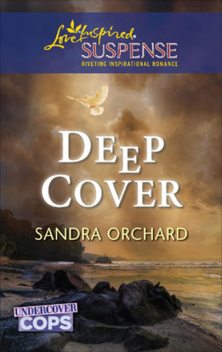 Deep Cover, Sandra Orchard