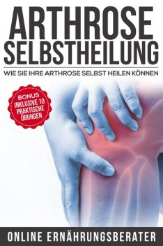 Arthrose Selbstheilung, Online Ernährungsberater
