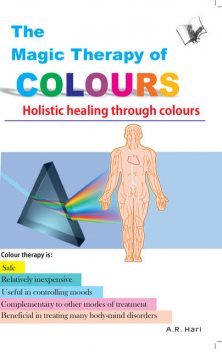 The Magic Therapy of Colours, A.R.Hari