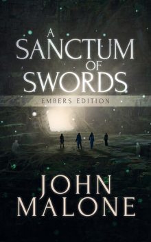 A Sanctum of Swords, John Malone