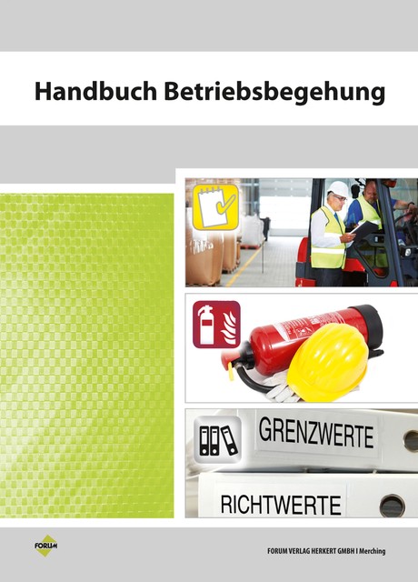 Handbuch Betriebsbegehung, Burkhard Norbey, Georg Tschacher, Jürgen Dabel, Martin Bachem