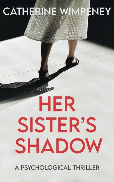 Her Sister's Shadow, Catherine Wimpeney