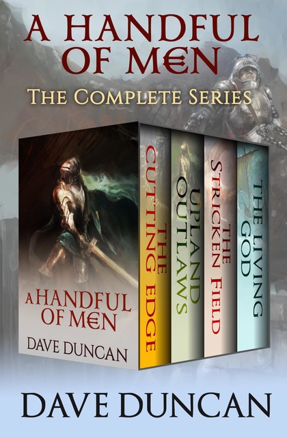 A Handful of Men, Dave Duncan