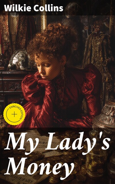 My Lady's Money, Wilkie Collins