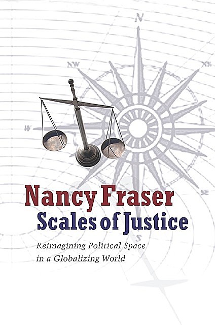 Scales of Justice, Nancy Fraser