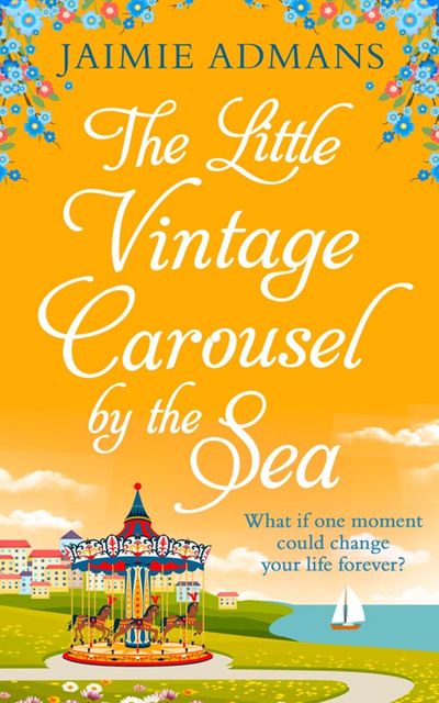 The Little Vintage Carousel by the Sea, Jaimie Admans