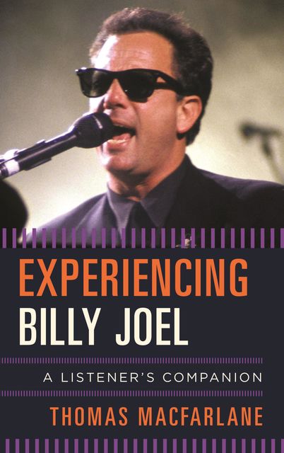 Experiencing Billy Joel, Thomas MacFarlane