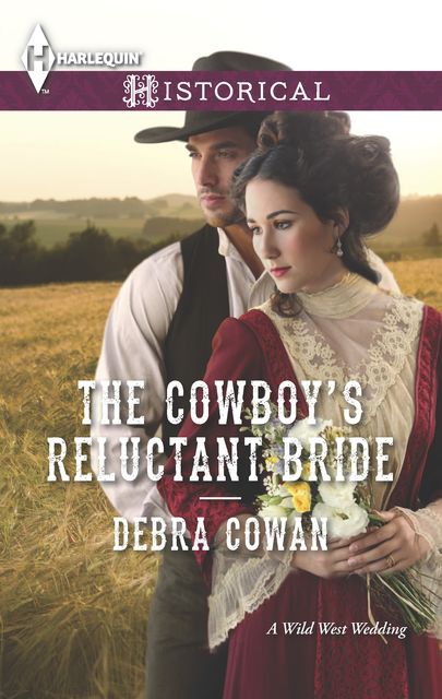 The Cowboy's Reluctant Bride, Debra Cowan