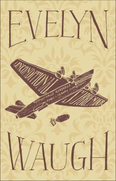 Unconditional Surrender, Evelyn Waugh