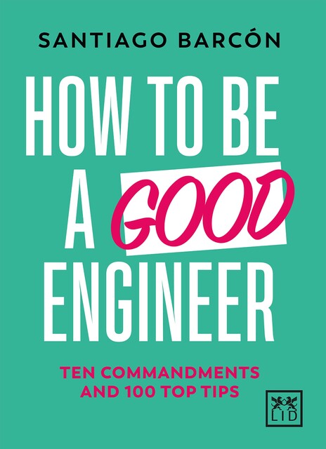 How to be a good engineer, Santiago Barcon