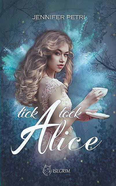Tick Tock Alice, Jennifer Petri