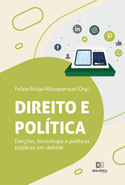 Direito e política, Felipe Braga Albuquerque