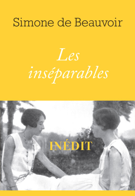 Les Inséparables, Simone de Beauvoir, Sylvie Le Bon de Beauvoir