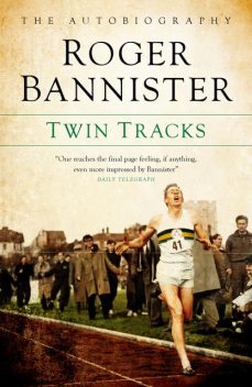 Twin Tracks, Roger Bannister