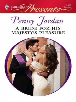 A Bride for His Majesty's Pleasure, Penny Jordan