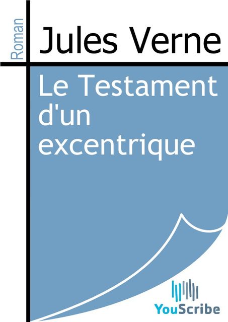 Le Testament d'un excentrique, Jules Verne