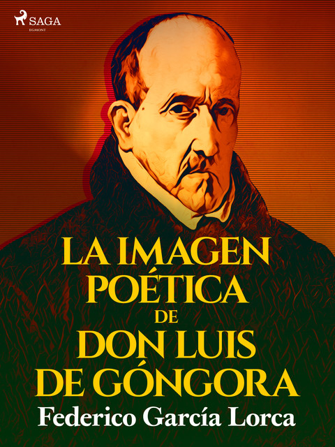 La imagen poética de don Luis de Góngora, Federico García Lorca