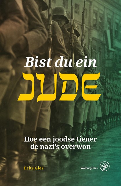 Bist du ein Jude, Frits Gies