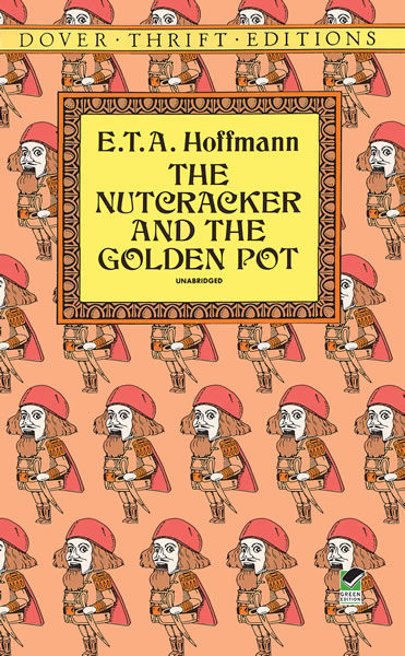The Nutcracker and the Golden Pot, E.T.A.Hoffmann