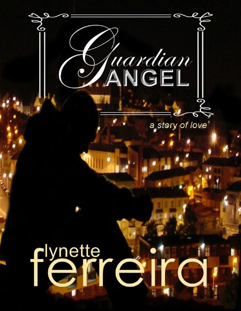 Guardian Angel, Lynette Ferreira