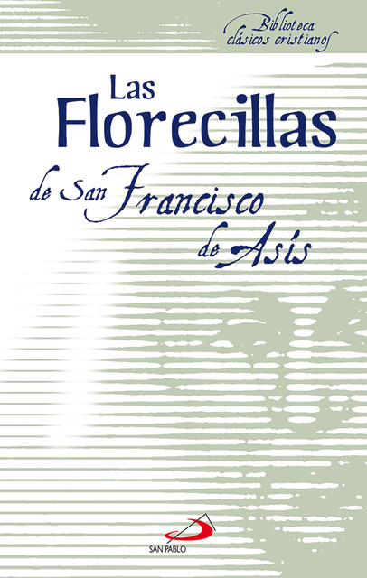 Las Florecillas de San Francisco, san Francisco de Asís