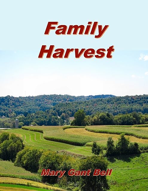 Family Harvest, Mary Bell