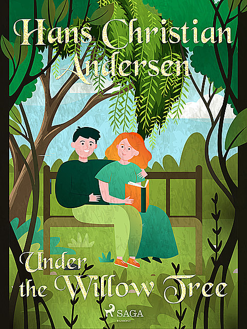 Under the Willow Tree, Hans Christian Andersen