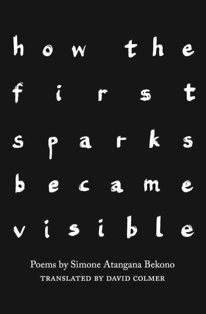 how the first sparks became visible, Simone Atangana Bekono
