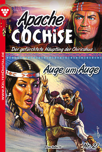 Apache Cochise 27 – Western, Dan Roberts