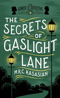 The Secrets of Gaslight Lane, M.R.C.Kasasian