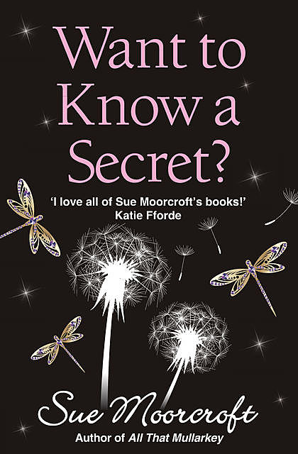 Want to Know a Secret, Sue Moorcroft