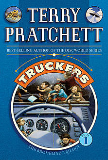 The Bromeliad Trilogy: Truckers, Terry David John Pratchett