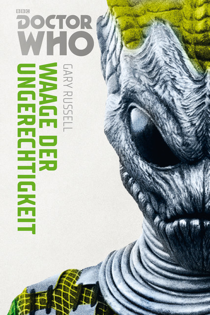 Doctor Who Monster-Edition 4: Waage der Ungerechtigkeit, Gary Russel