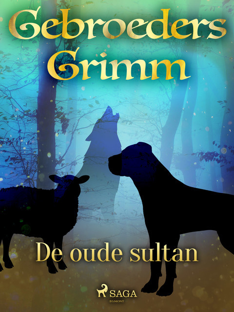 De oude sultan, De Gebroeders Grimm