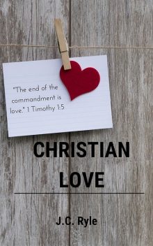 Christian Love, John Charles Ryle