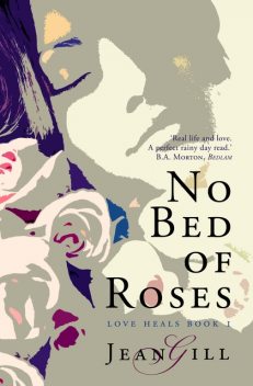 No Bed of Roses, Jean Gill