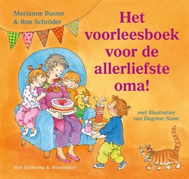 Het voorleesboek voor de allerliefste oma, Marianne Busser, Ron Schröder