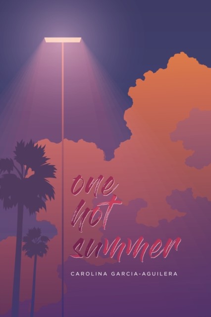 One Hot Summer, Carolina Garcia-Aguilera