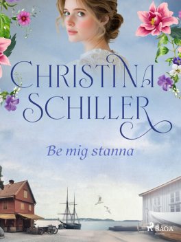 Be mig stanna, Christina Schiller