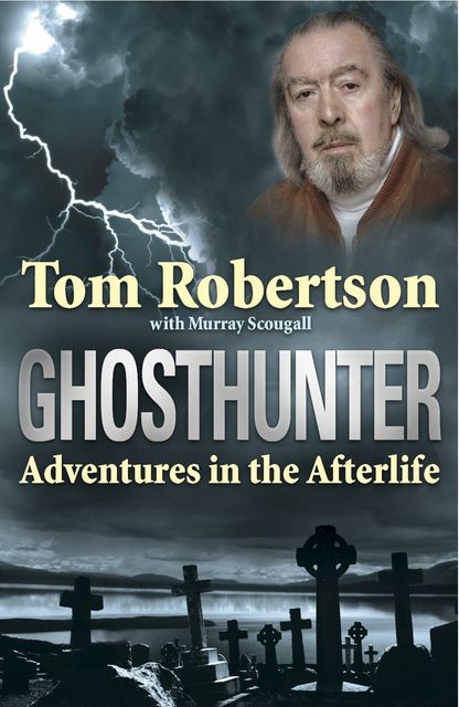 Ghosthunter, Murray Scougall, Tom Robertson