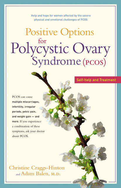 Positive Options for Polycystic Ovary Syndrome (PCOS), Christine Craggs-Hinton