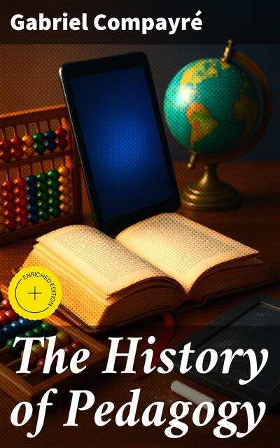 The History of Pedagogy, Gabriel Compayré
