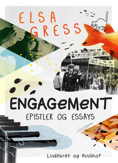 Engagement: Epistler og essays, Elsa Gress
