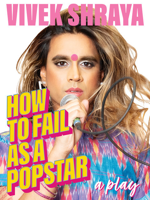 How to Fail as a Popstar, Vivek Shraya