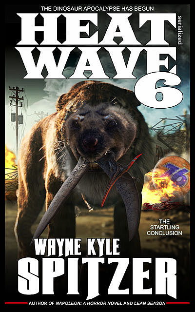 Heat Wave 6, Wayne Kyle Spitzer