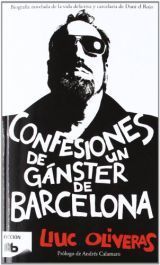Confesiones De Un Gangster De Barcelona, Lluc Oliveras Jovè