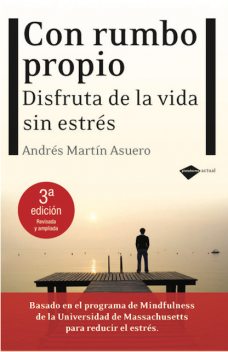 Con rumbo propio, Andrés Martín Asuero