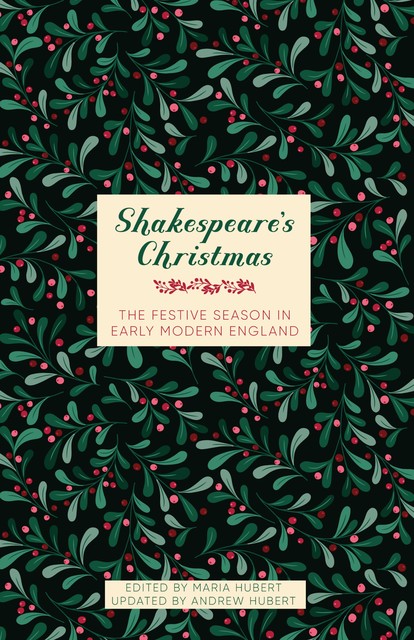 Shakespeare's Christmas, Andrew Hubert von Staufer