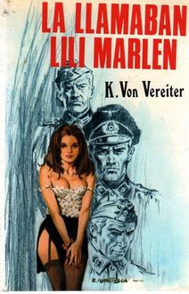 La Llamaban Lili Marlen, Karl Von Vereiter